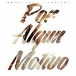 Gotay El Autentiko - Por Algun Motivo mp3